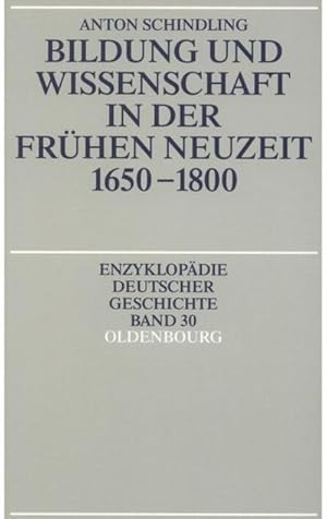 Bild des Verkufers fr Bildung und Wissenschaft in der Frhen Neuzeit 1650-1800 zum Verkauf von AHA-BUCH GmbH