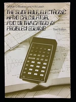 Seller image for The Slide Rule, Electric Hand Calculator, and Metrification Problem Solving, Third Edition for sale by Second Edition Books