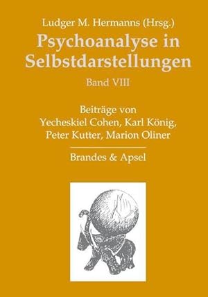 Imagen del vendedor de Psychoanalyse in Selbstdarstellungen / Psychoanalyse in Selbstdarstellungen. Bd.8 : Band VIII a la venta por AHA-BUCH GmbH