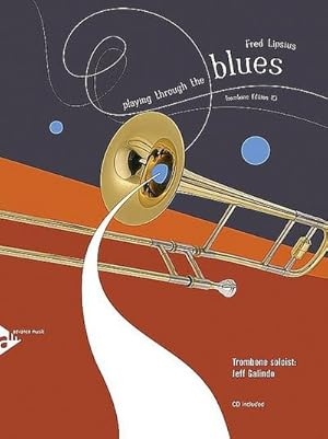 Seller image for Playing Through The Blues - Trombone, w. Audio-CD for sale by AHA-BUCH GmbH