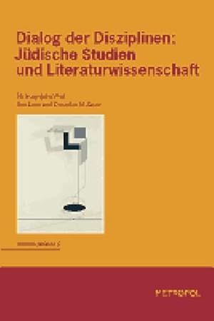 Seller image for Dialog der Disziplinen: Jdische Studien und Literaturwissenschaft for sale by AHA-BUCH GmbH