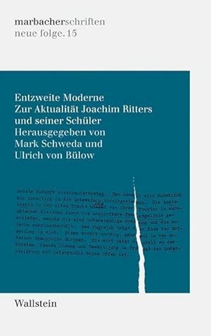 Seller image for Entzweite Moderne : Zur Aktualitt Joachim Ritters und seiner Schler for sale by AHA-BUCH GmbH
