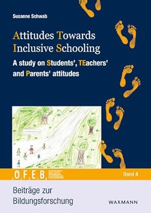 Immagine del venditore per Attitudes Towards Inclusive Schooling : A study on Students', TEachers' and Parents' attitudes venduto da AHA-BUCH GmbH