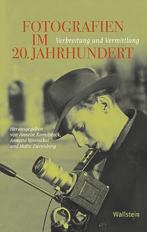 Bild des Verkufers fr Fotografien im 20. Jahrhundert : Verbreitung und Vermittlung zum Verkauf von AHA-BUCH GmbH