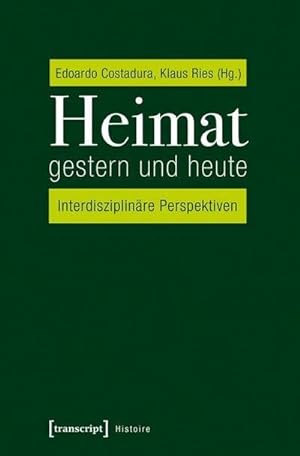Imagen del vendedor de Heimat gestern und heute : Interdisziplinre Perspektiven a la venta por AHA-BUCH GmbH