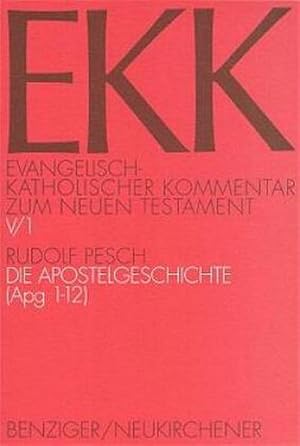Seller image for Die Apostelgeschichte. Tl.1 : EKK V/1, Apg 1-12 for sale by AHA-BUCH GmbH