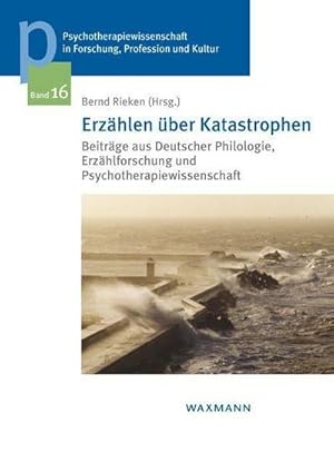 Immagine del venditore per Erzhlen ber Katastrophen : Beitrge aus Deutscher Philologie, Erzhlforschung und Psychotherapiewissenschaft venduto da AHA-BUCH GmbH