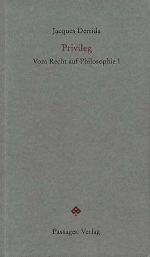 Bild des Verkufers fr Privileg : Vom Recht auf Philosophie I zum Verkauf von AHA-BUCH GmbH