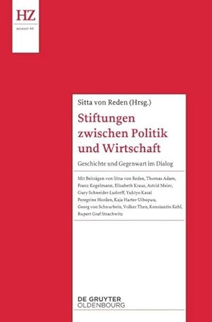 Bild des Verkufers fr Stiftungen zwischen Politik und Wirtschaft : Geschichte und Gegenwart im Dialog zum Verkauf von AHA-BUCH GmbH
