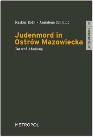 Bild des Verkufers fr Judenmord in Ostrw Mazowiecka : Tat und Ahndung zum Verkauf von AHA-BUCH GmbH