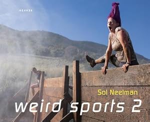 Bild des Verkufers fr Sol Neelman; Weird Sports. Vol.2 zum Verkauf von AHA-BUCH GmbH