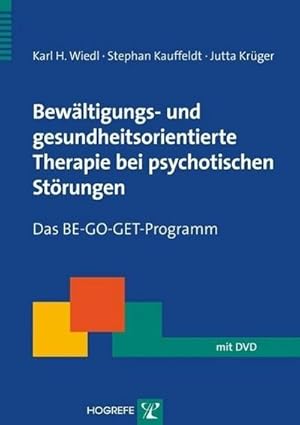 Bild des Verkufers fr Bewltigungs- und gesundheitsorientierte Therapie bei psychotischen Strungen, m. 1 DVD-ROM : Das BE-GO-GET-Programm zum Verkauf von AHA-BUCH GmbH