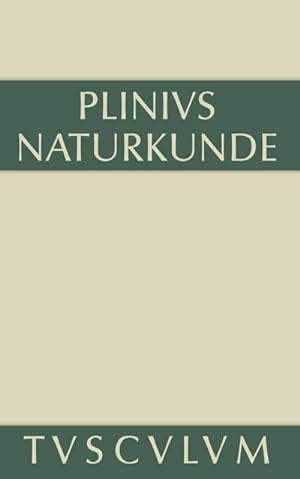Bild des Verkäufers für Cajus Plinius Secundus d. Ä.: Naturkunde / Naturalis historia libri XXXVII Botanik: Ackerbau zum Verkauf von AHA-BUCH GmbH
