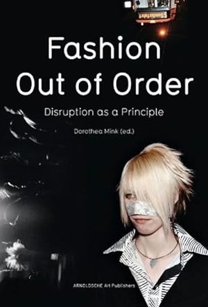 Imagen del vendedor de Fashion - Out of Order : Disruption as a Principle a la venta por AHA-BUCH GmbH