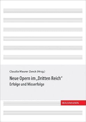 Seller image for Neue Opern im "Dritten Reich" : Erfolge und Misserfolge for sale by AHA-BUCH GmbH