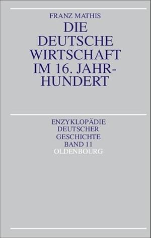 Bild des Verkufers fr Die deutsche Wirtschaft im 16. Jahrhundert zum Verkauf von AHA-BUCH GmbH