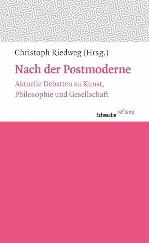 Seller image for Nach der Postmoderne : Aktuelle Debatten zu Kunst, Philosophie und Gesellschaft for sale by AHA-BUCH GmbH