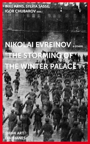 Seller image for Nikolai Evreinov: "The Storming of the Winter Palace" for sale by AHA-BUCH GmbH