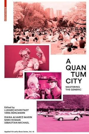 Bild des Verkufers fr A Quantum City. : Mastering the Generic zum Verkauf von AHA-BUCH GmbH