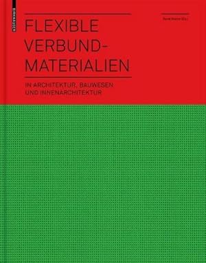 Seller image for Flexible Verbundmaterialien in Architektur, Bauwesen und Innenarchitektur for sale by AHA-BUCH GmbH