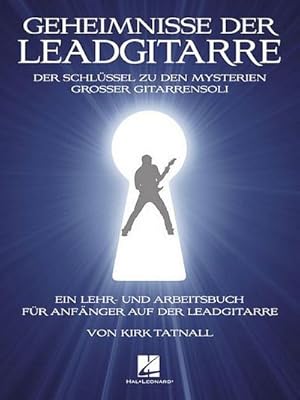 Bild des Verkufers fr Geheimnisse der Leadgitarre, fr Gitarre, m. Audio-CD : Der Schlssel zu den Mysterien groer Gitarrensoli. Schwierigkeitsgrad: Leicht-Mittelschwer zum Verkauf von AHA-BUCH GmbH