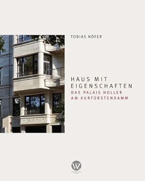 Bild des Verkufers fr Haus mit Eigenschaften : Das Palais Holler am Kurfrstendamm zum Verkauf von AHA-BUCH GmbH