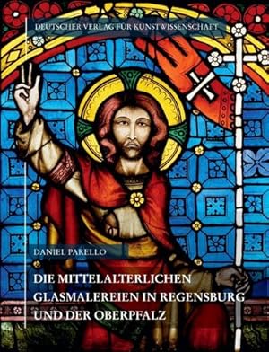 Bild des Verkufers fr Die mittelalterlichen Glasmalereien in Regensburg und der Oberpfalz : Ohne Regensburger Dom, Corpus Vitrearum medii Aevi Deutschland XIII,2 zum Verkauf von AHA-BUCH GmbH