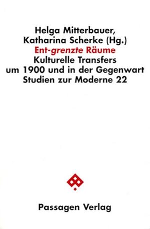 Immagine del venditore per Ent-grenzte Rume : Kulturelle Transfers um 1900 und in der Gegenwart venduto da AHA-BUCH GmbH