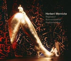 Seller image for Herbert Wernicke : Regisseur, Bhnen- und Kostmbildner for sale by AHA-BUCH GmbH