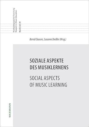 Immagine del venditore per Soziale Aspekte des Musiklernens Social Aspects of Music Learning venduto da AHA-BUCH GmbH