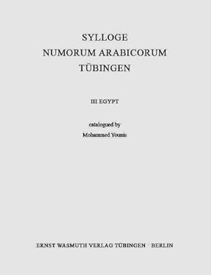 Bild des Verkufers fr III Egypt : Sylloge Numorum Arabicorum Tbingen zum Verkauf von AHA-BUCH GmbH
