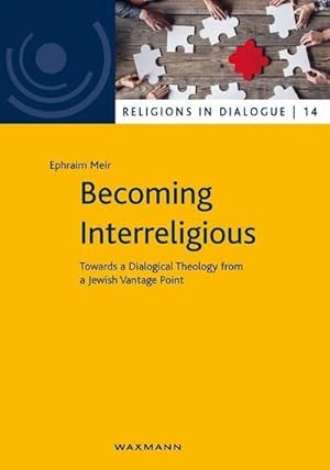 Bild des Verkufers fr Becoming Interreligious : Towards a Dialogical Theology from a Jewish Vantage Point zum Verkauf von AHA-BUCH GmbH