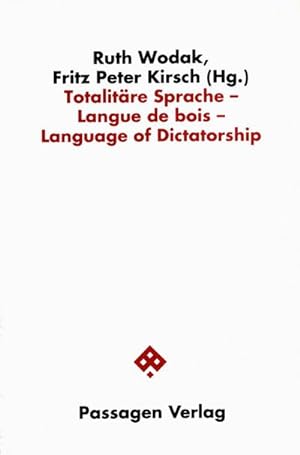 Seller image for Totalitre Sprache /Langue de bois /Language of Dictatorship : Dt/frz/engl, Passagen Diskursforschung for sale by AHA-BUCH GmbH