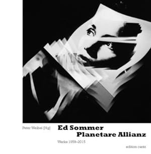 Image du vendeur pour Ed Sommer. Planetare Allianz : Werke 1959-2015 mis en vente par AHA-BUCH GmbH