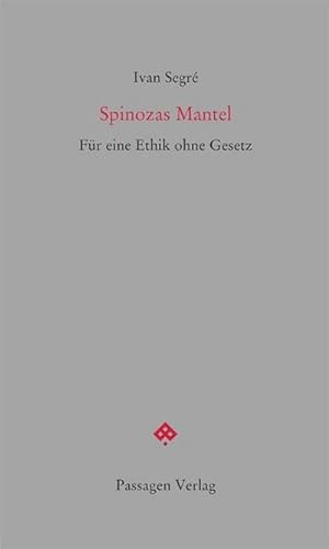 Bild des Verkufers fr Spinozas Mantel : Fr eine Ethik ohne Gesetz zum Verkauf von AHA-BUCH GmbH