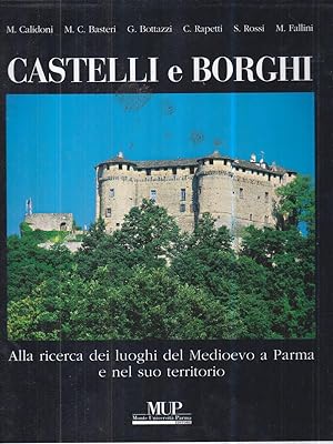 Bild des Verkufers fr Castelli e borghi zum Verkauf von Librodifaccia