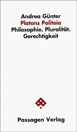 Bild des Verkufers fr Platons Politeia : Philosophie. Pluralitt. Gerechtigkeit zum Verkauf von AHA-BUCH GmbH