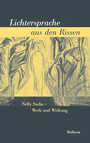 Immagine del venditore per Lichtersprache aus den Rissen : Nelly Sachs - Werk und Wirkung venduto da AHA-BUCH GmbH