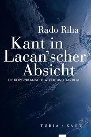 Image du vendeur pour Kant in Lacan'scher Absicht : Die kopernikanische Wende und das Reale mis en vente par AHA-BUCH GmbH