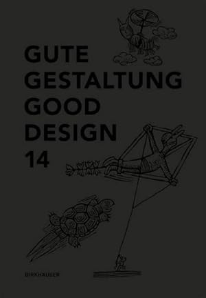 Bild des Verkufers fr Gute Gestaltung / Good Design Gute Gestaltung 14 / Good Design 14 : Dtsch.-Engl. zum Verkauf von AHA-BUCH GmbH