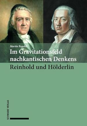 Seller image for Im Gravitationsfeld nachkantischen Denkens: Reinhold und H lderlin for sale by AHA-BUCH GmbH