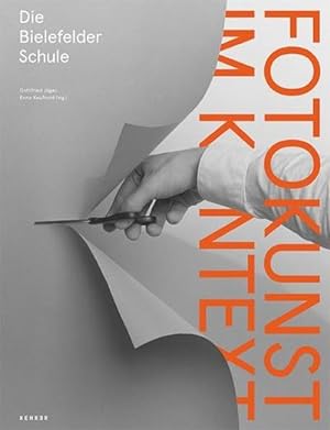Seller image for Die Bielefelder Schule : Fotokunst im Kontext (Bildband) for sale by AHA-BUCH GmbH