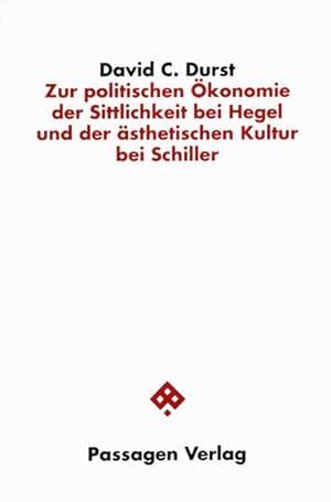 Bild des Verkufers fr Zur politischen konomie der Sittlichkeit bei Hegel und der sthetischen Kultur bei Schiller zum Verkauf von AHA-BUCH GmbH