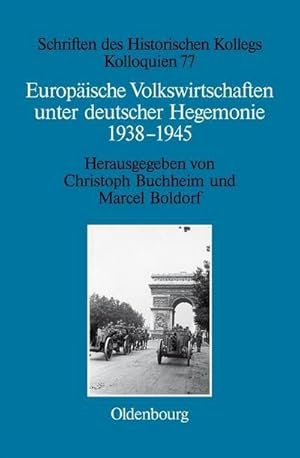 Bild des Verkufers fr Europische Volkswirtschaften unter deutscher Hegemonie 1938-1945 zum Verkauf von AHA-BUCH GmbH