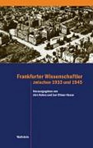 Seller image for Frankfurter Wissenschaftler zwischen 1933 und 1945 for sale by AHA-BUCH GmbH