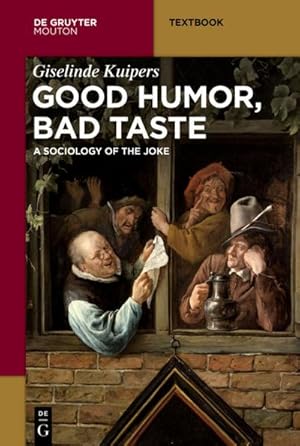 Imagen del vendedor de Good Humor, Bad Taste : A Sociology of the Joke a la venta por AHA-BUCH GmbH