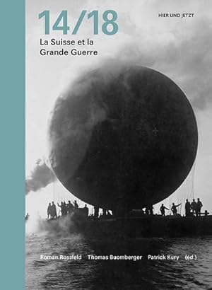 Seller image for 14/18 : La Suisse et la Grande Guerre for sale by AHA-BUCH GmbH