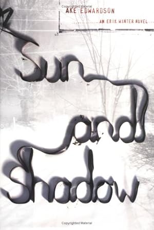 Bild des Verkufers fr Sun and Shadow: An Erik Winter Novel zum Verkauf von Redux Books