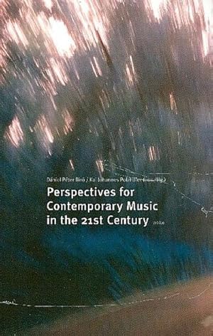 Immagine del venditore per Perspectives for Contemporary Music in the 21st Century venduto da AHA-BUCH GmbH