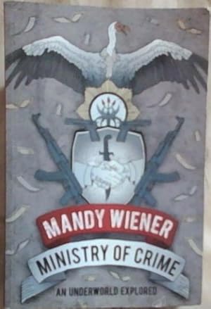 Seller image for Ministry of Crime: An Underworld Explored for sale by Chapter 1